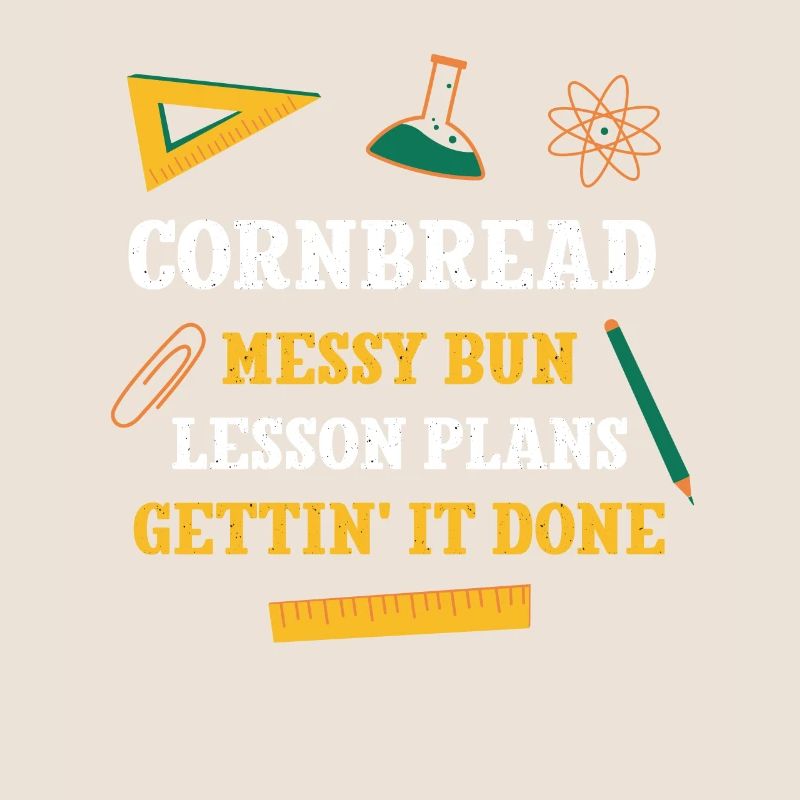 Cornbread Messy Bun Lesson Plans Funny Teacher