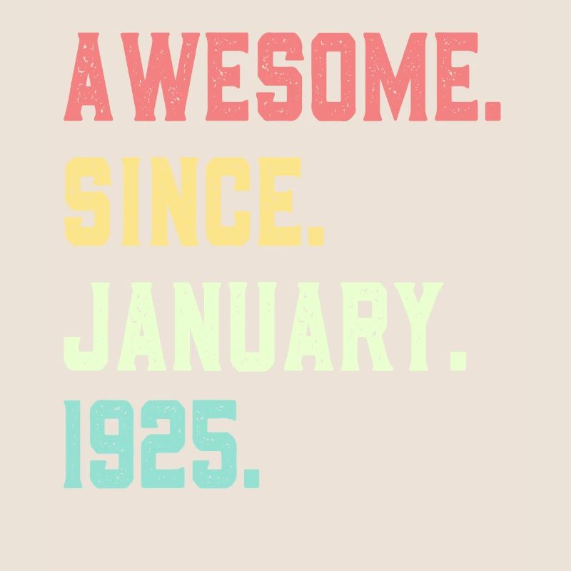 Awesome since January 1925