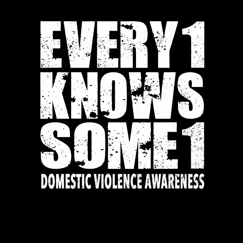#Every1KnowsSome1 Domestic Violence Awareness