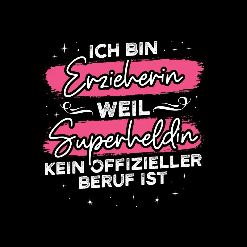 Erzieherin weil Superheldin kein Beruf ist