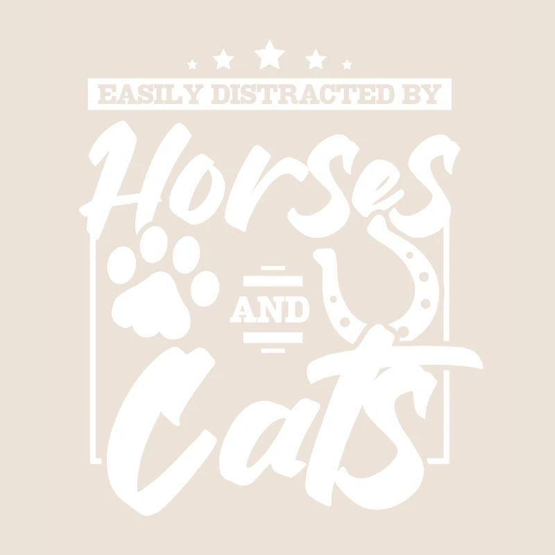 Easily distracted by horses and cats
