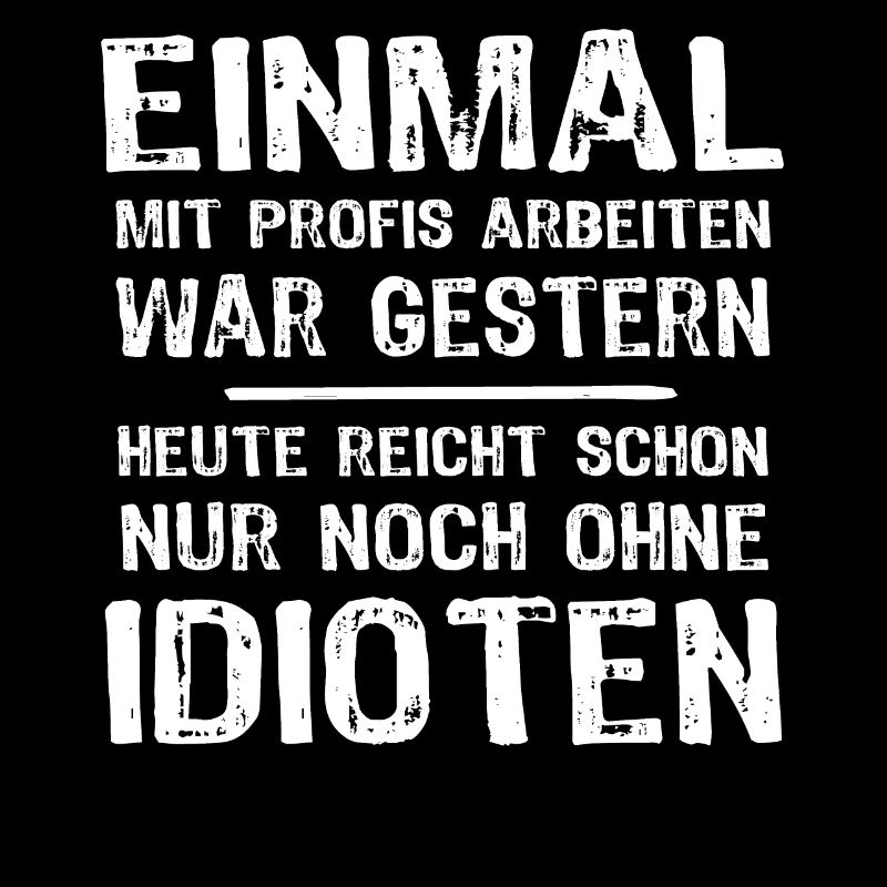 Einmal Mit Profis Arbeiten