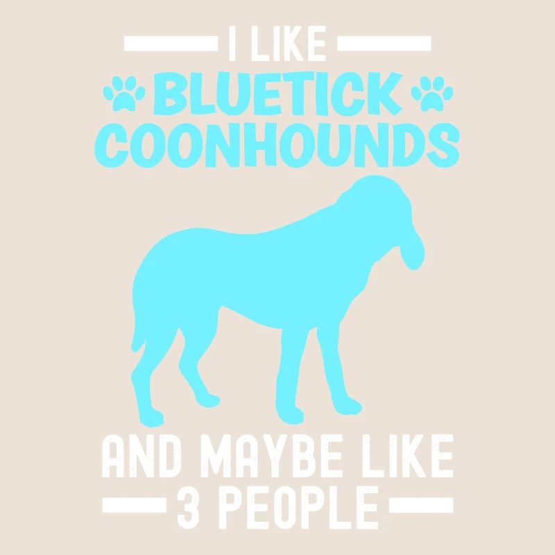 Bluetick Coonhound Gift Funny Saying