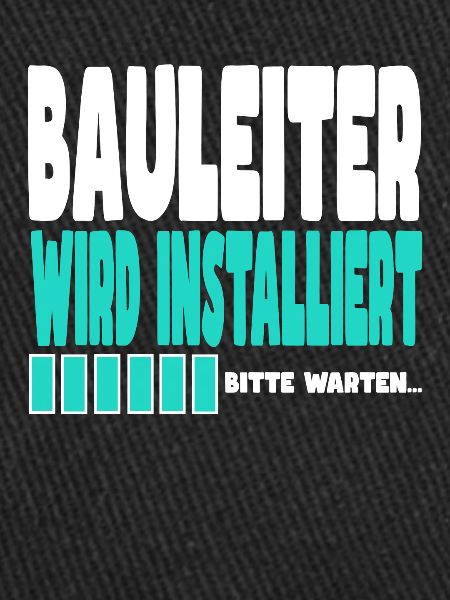 Bauleiter wird installiert