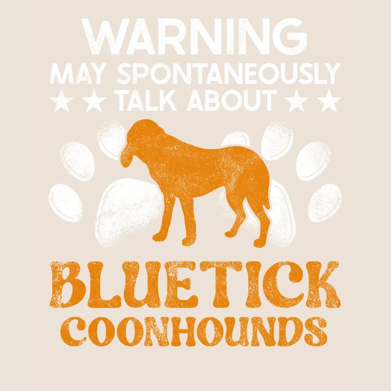 Bluetick Coonhound Gift Funny Saying