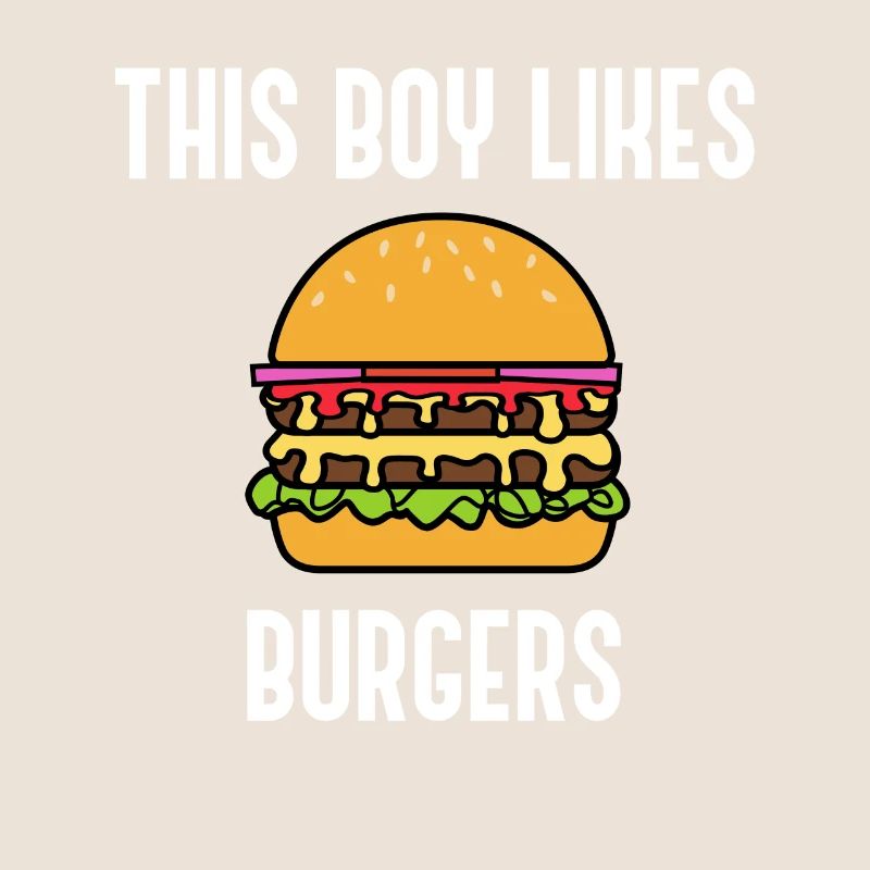 Burgerfutter mit ironischem Zitat „Boy Likes