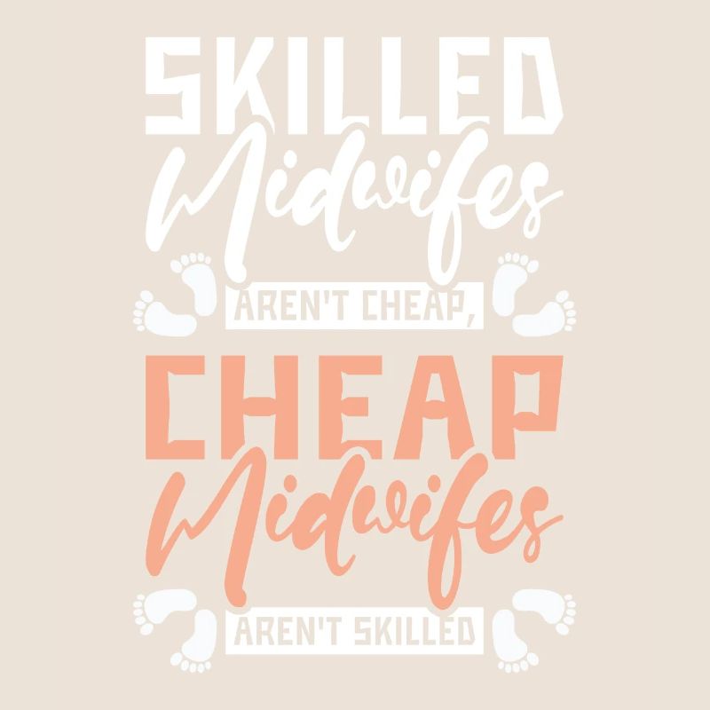 Skilled midwives aren't cheap cheap