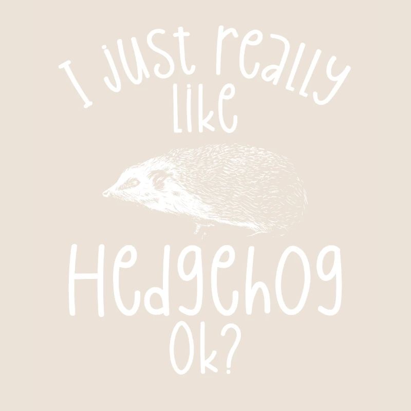 I really like hedgehogs