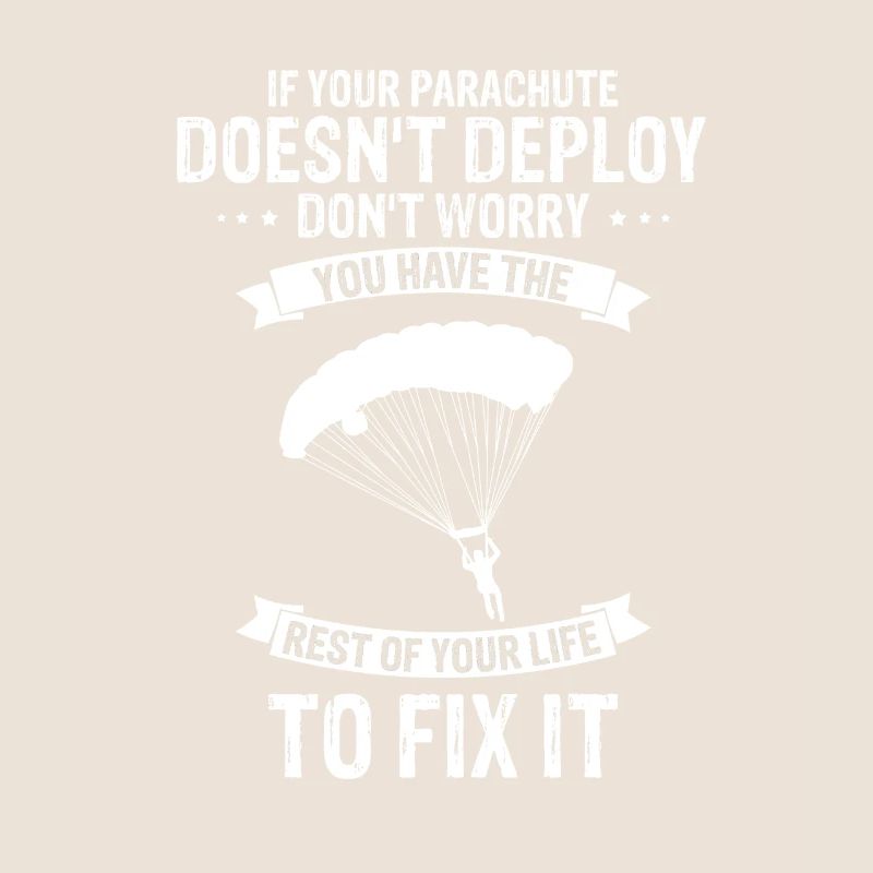 If Your Parachute Doesn't Deploy Funny Skydiving