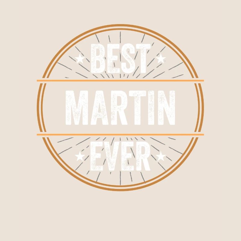Best Martin Ever First Name Name Gift