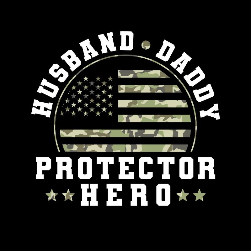 Husband Daddy Protector Hero US Army Veteran
