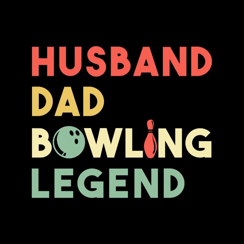 Husband Dad Bowling Legend Fathers Day Birth Day