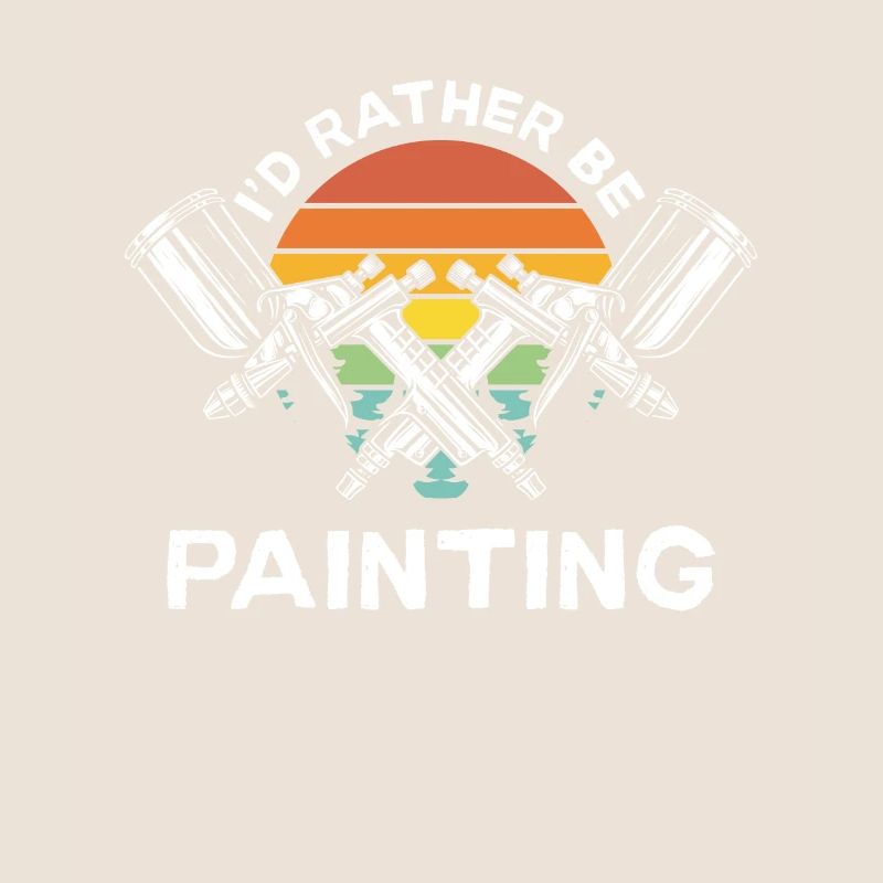 I would rather paint