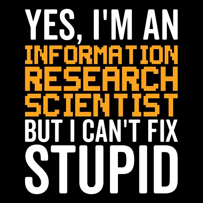 Stupide - Chercheur en information