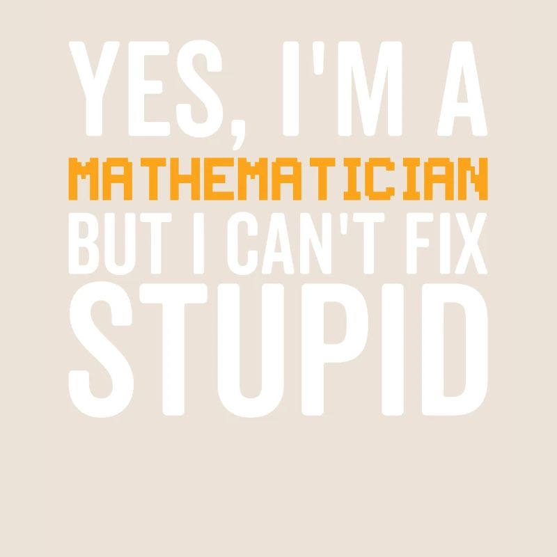 Stupide - Mathématicien