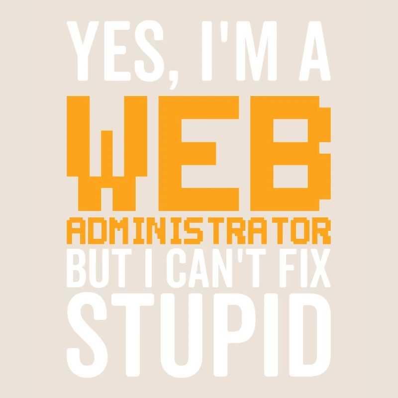 Dumm - Webadministrator