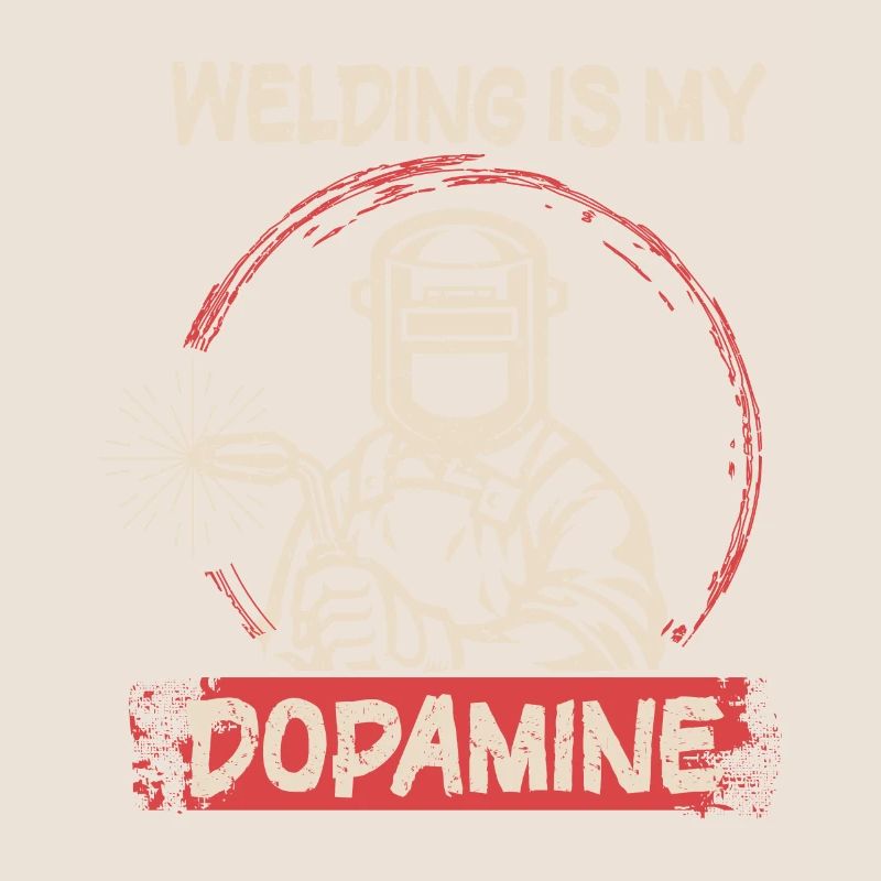 Welding is my dopamine funny blacksmith