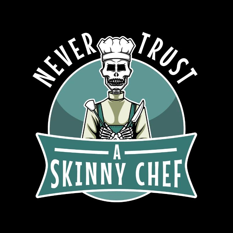 Ne faites jamais confiance à un chef maigre