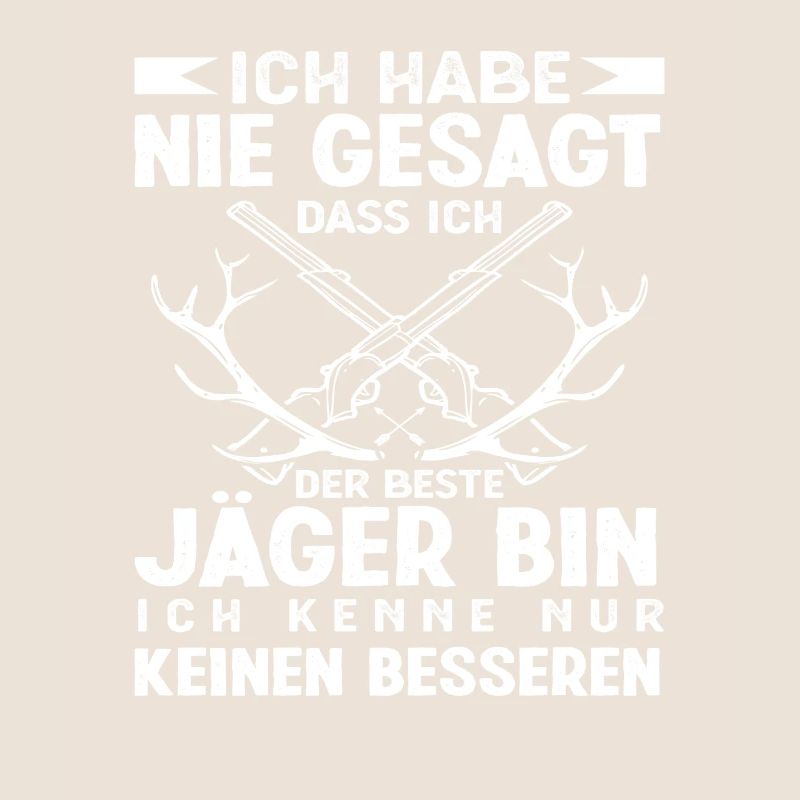 Ich Bin der Beste Jäger Jagd Geburtstag Geschenk