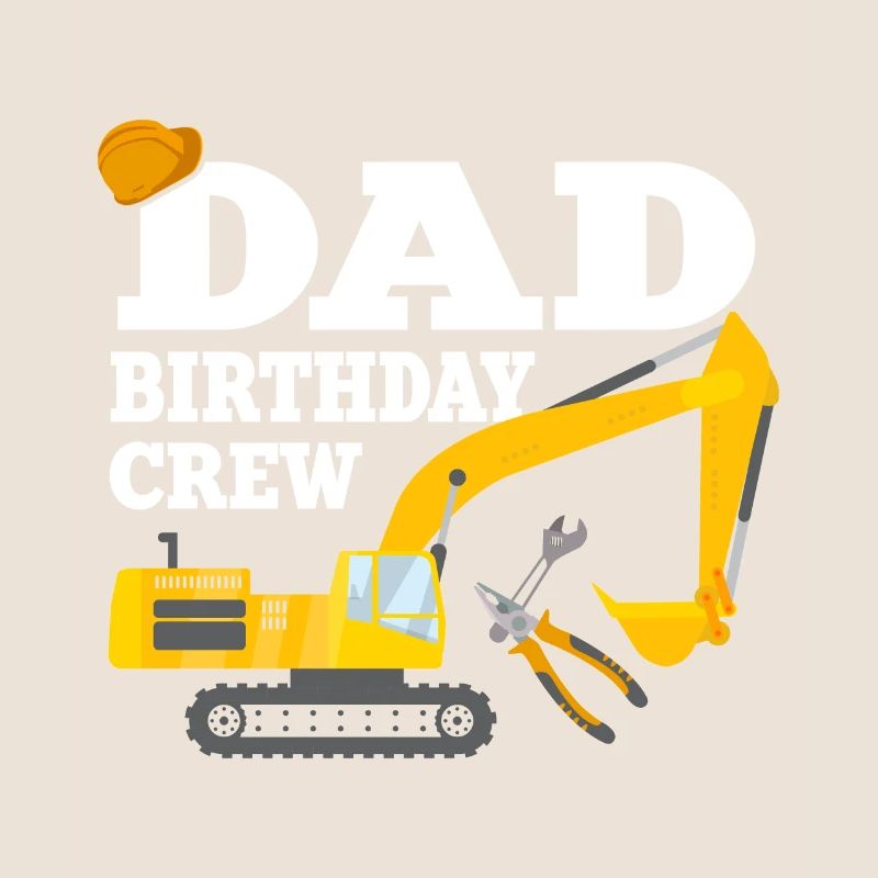 Papa Birthday Crew Construction Theme