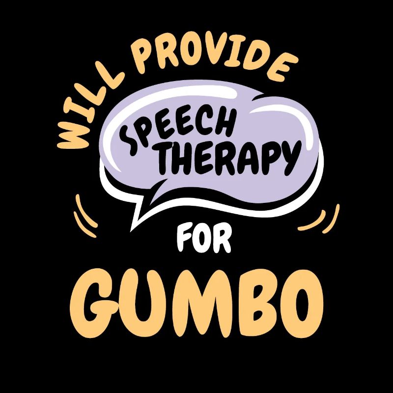 Provide Speech Therapy for Gumbo Funny Speech
