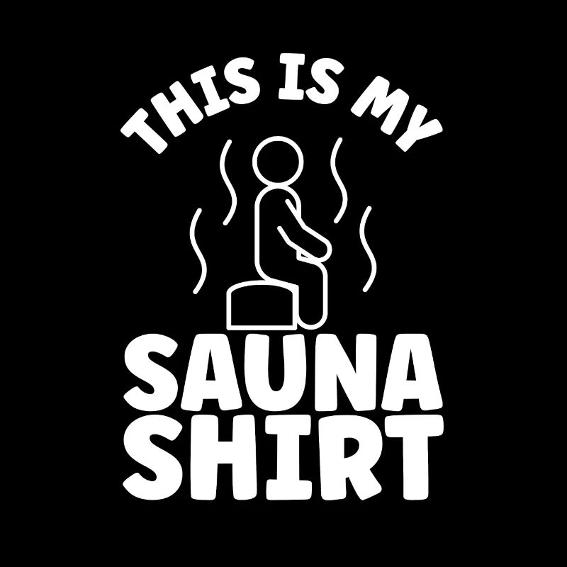 Ceci est ma chemise de sauna