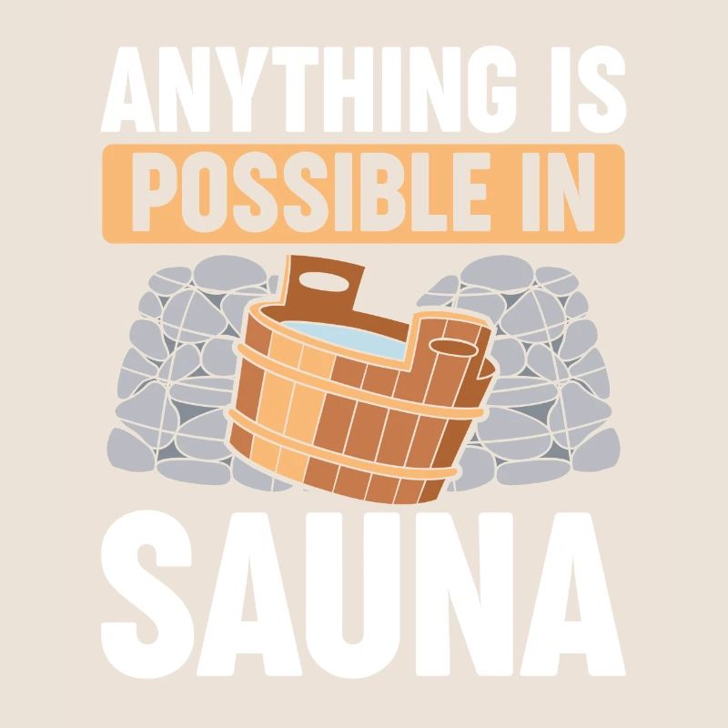 Everything is possible in the sauna