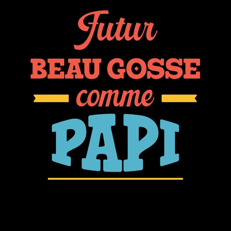 Beau Gosse Comme Papi Cadeau Annonce Grossesse