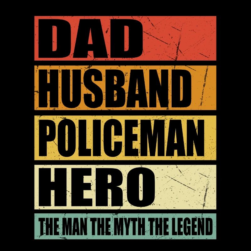 Father Husband Policeman Hero