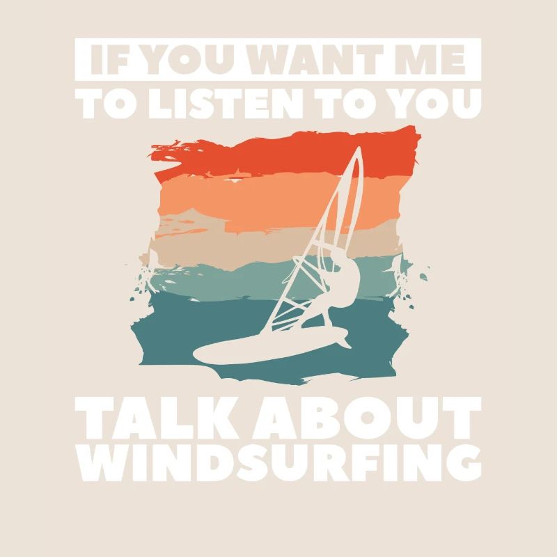 Si tu veux que je t’écoute parler de Windsur