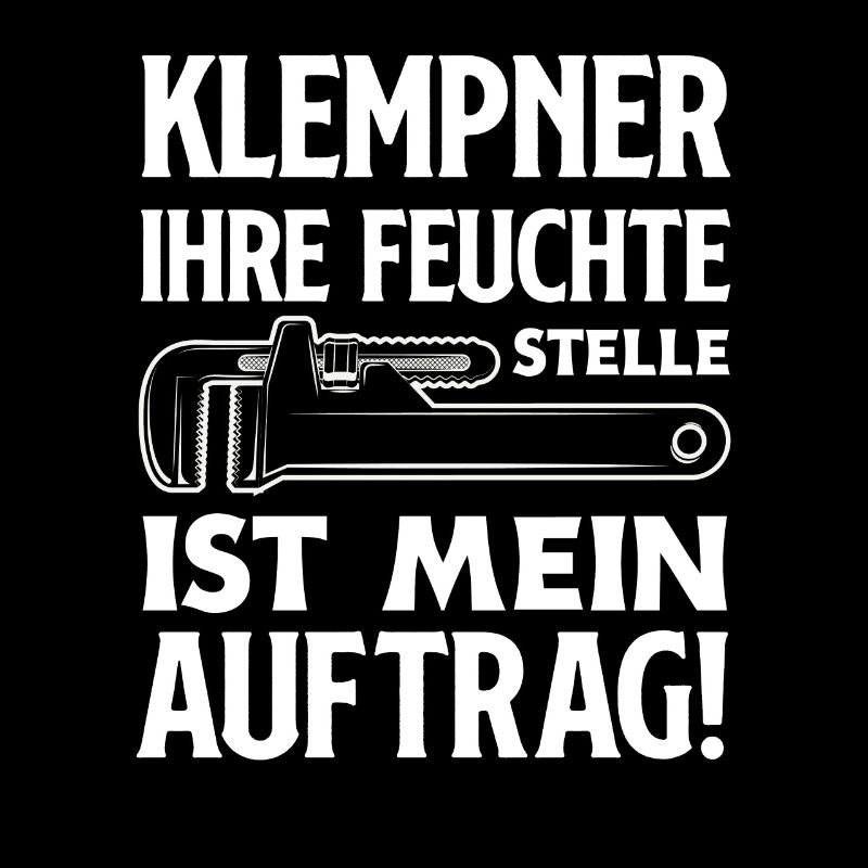 Klempner Versauter Spruch Handwerk