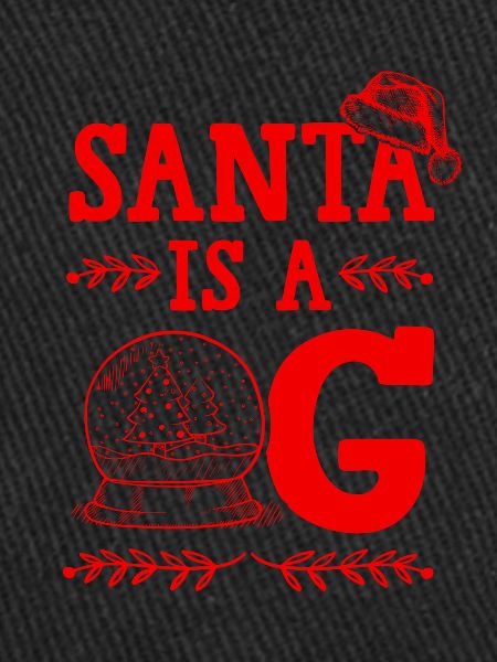 Santa is a OG