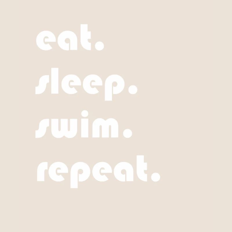 Nager - manger. Dormir. Nager. répéter.