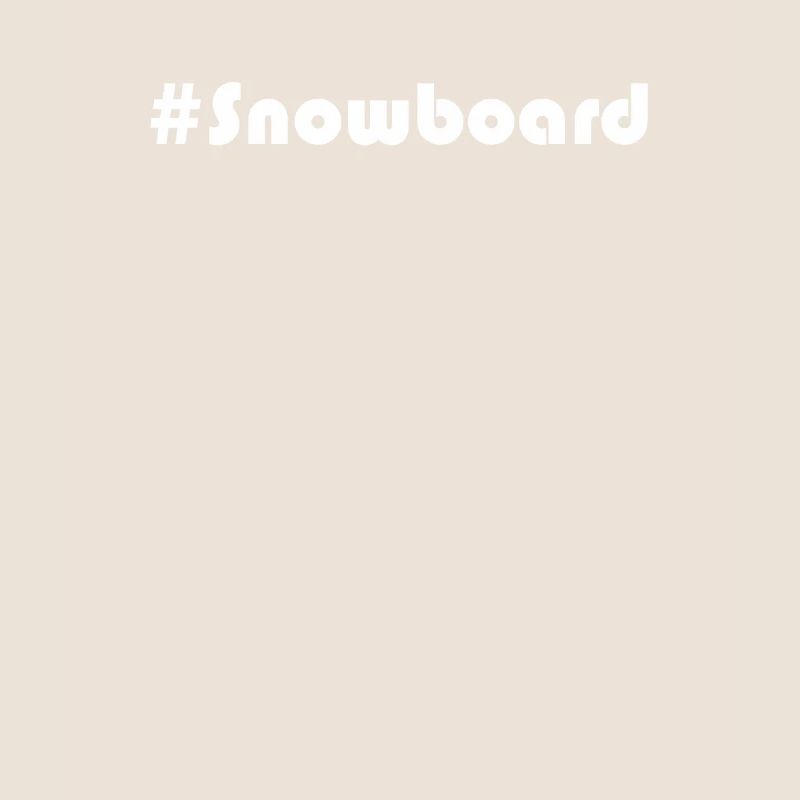 Snowboard - #Snowboard
