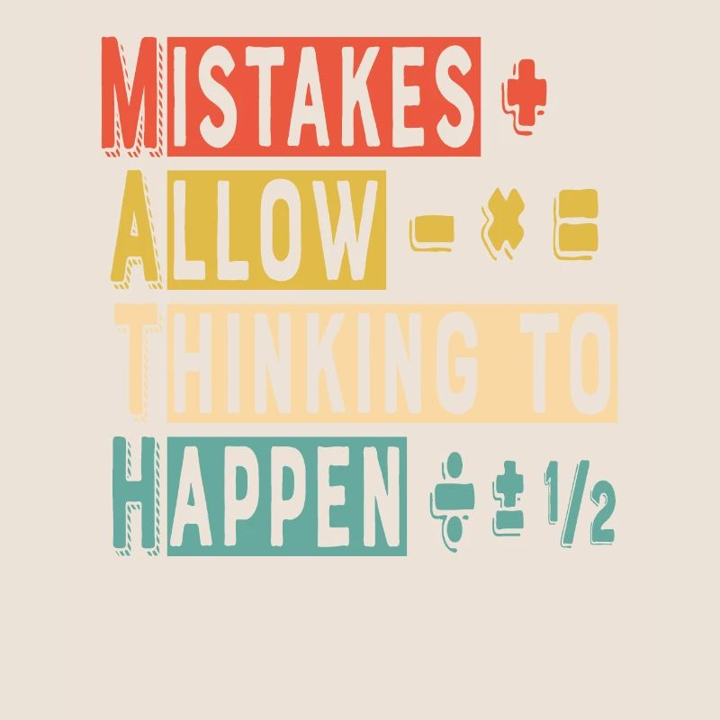 Mistakes Allow Thinking To Happen Maths