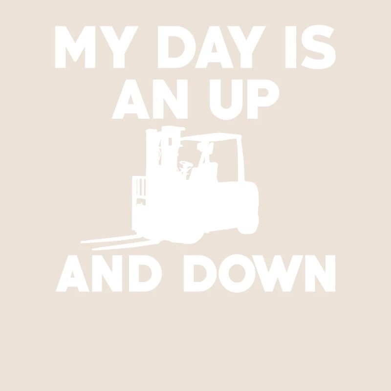 Funny forklift driver saying