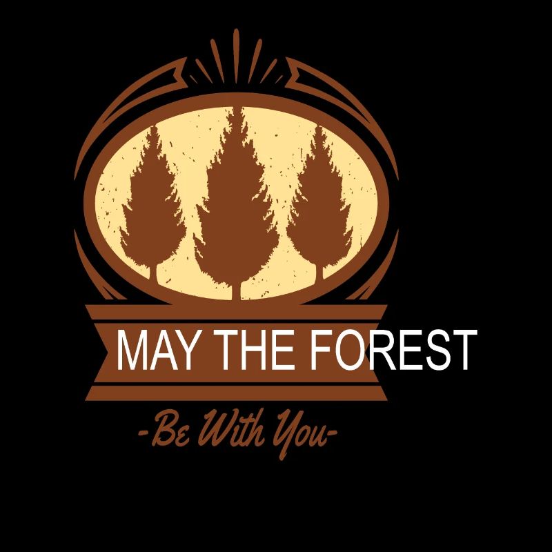 May The Forest Be With You Forest Quotes