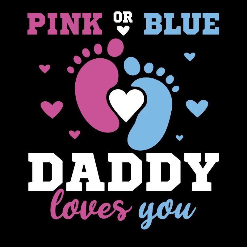 Pink Oder Blue Daddy Liebt Dich Vater Geschlecht