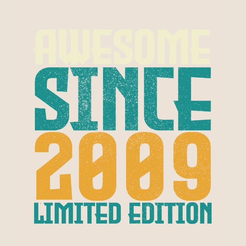 Awesome Since 2009 limited edition.