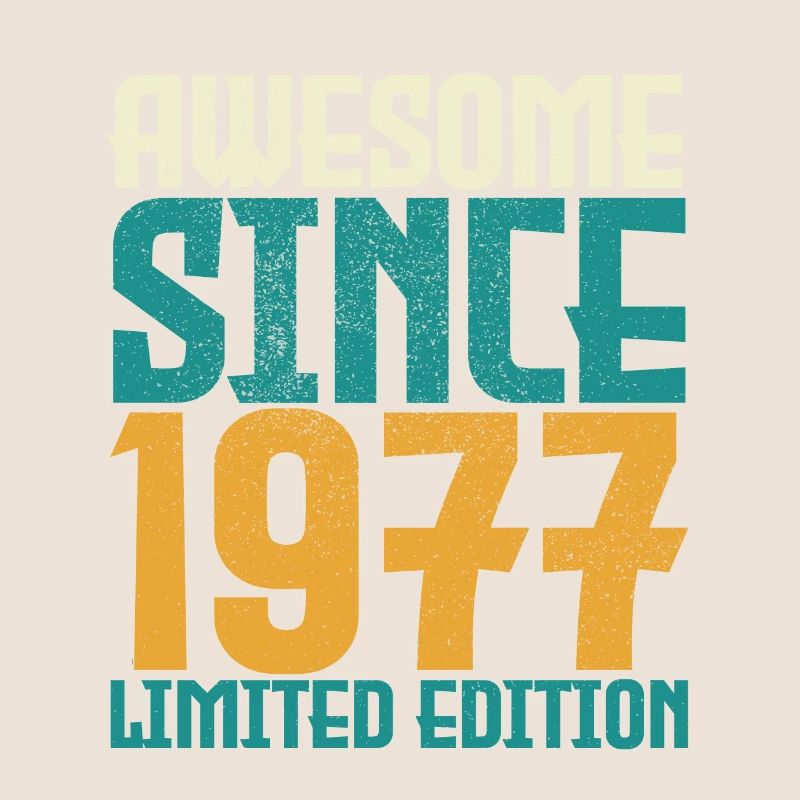 Awesome Since 1977 limited edition.