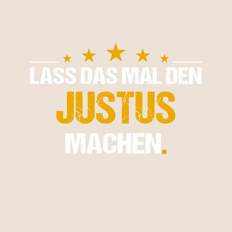Lass das mal den Justus machen Name