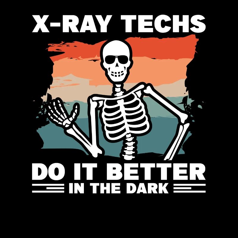 X-Ray Techs Do It Better In The Dark Radiologist R