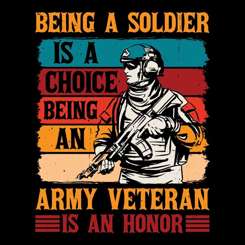Being A Soldier Is A Choice 1