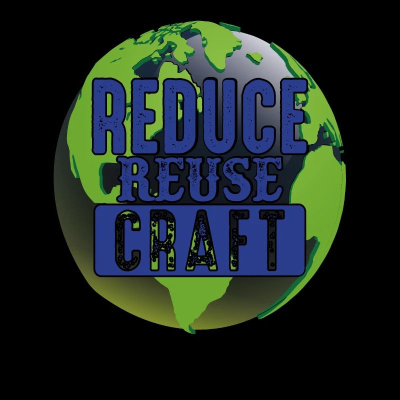 Reduce Reuse Craft Earth Protection Support