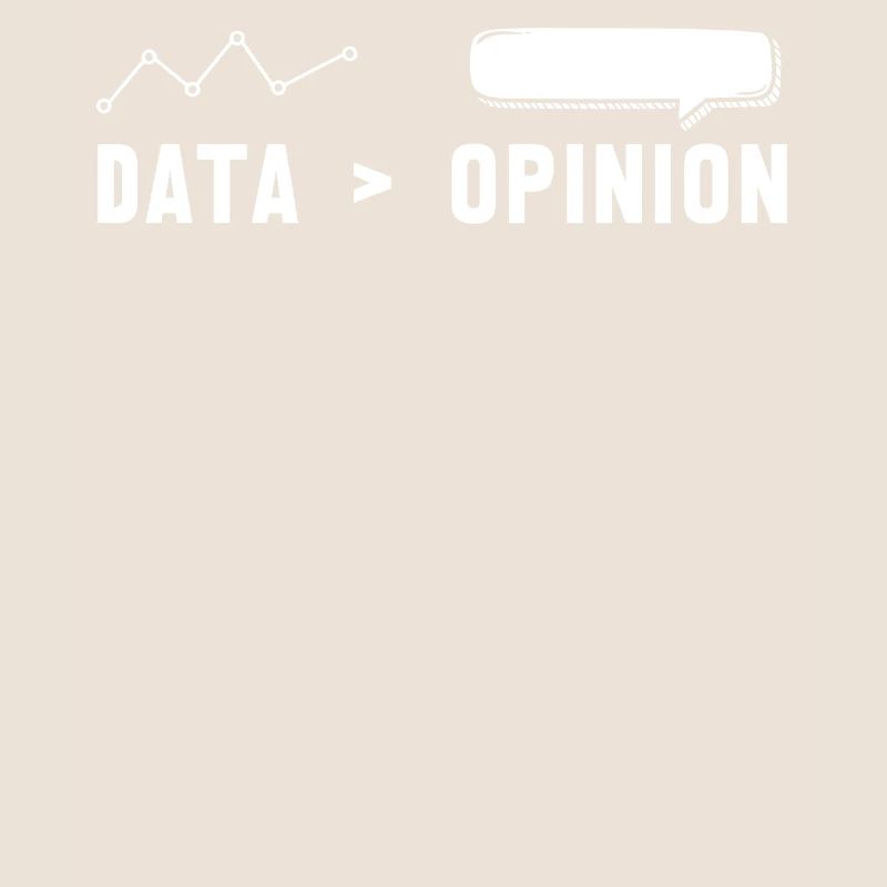 Big Data, Data Analyst, Data Bigger than Opinion