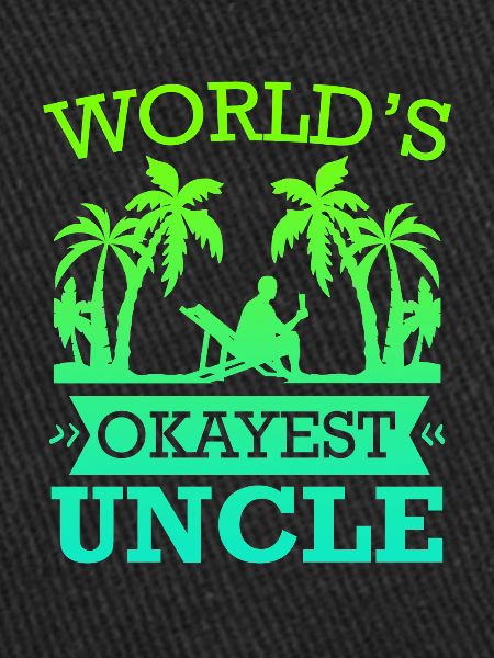 World's okayest Uncle