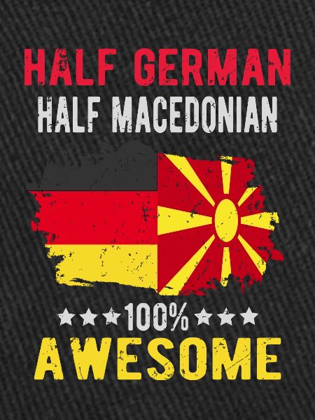 Half German Half Macedonian