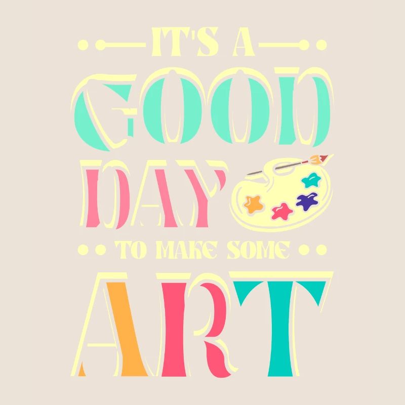 It's a good day to make some art