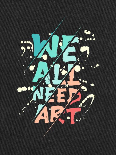 We all need art
