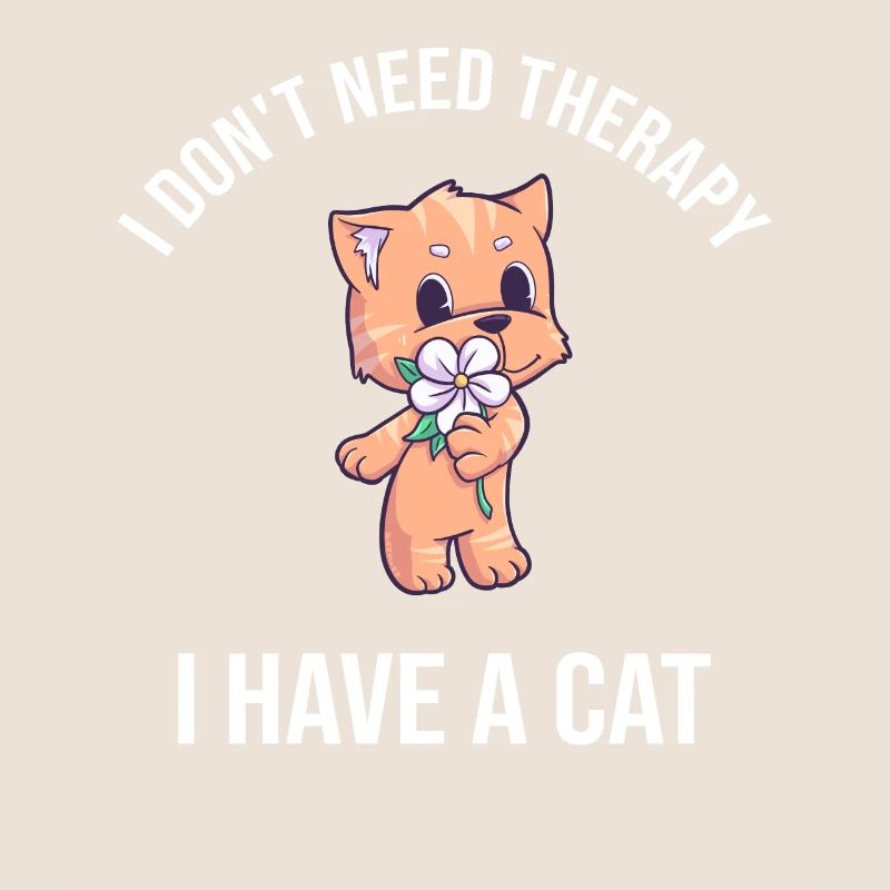 I Dont Need Therapy I Have A Cat